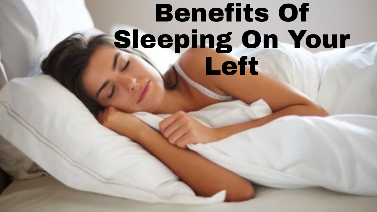 Benefits Of Sleeping On Your Left - SuccessYeti