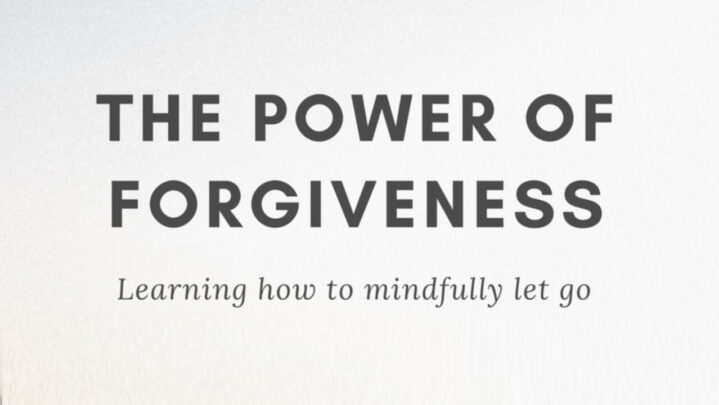 The Power Of Forgiveness And Letting Go Of Grudges - SuccessYeti