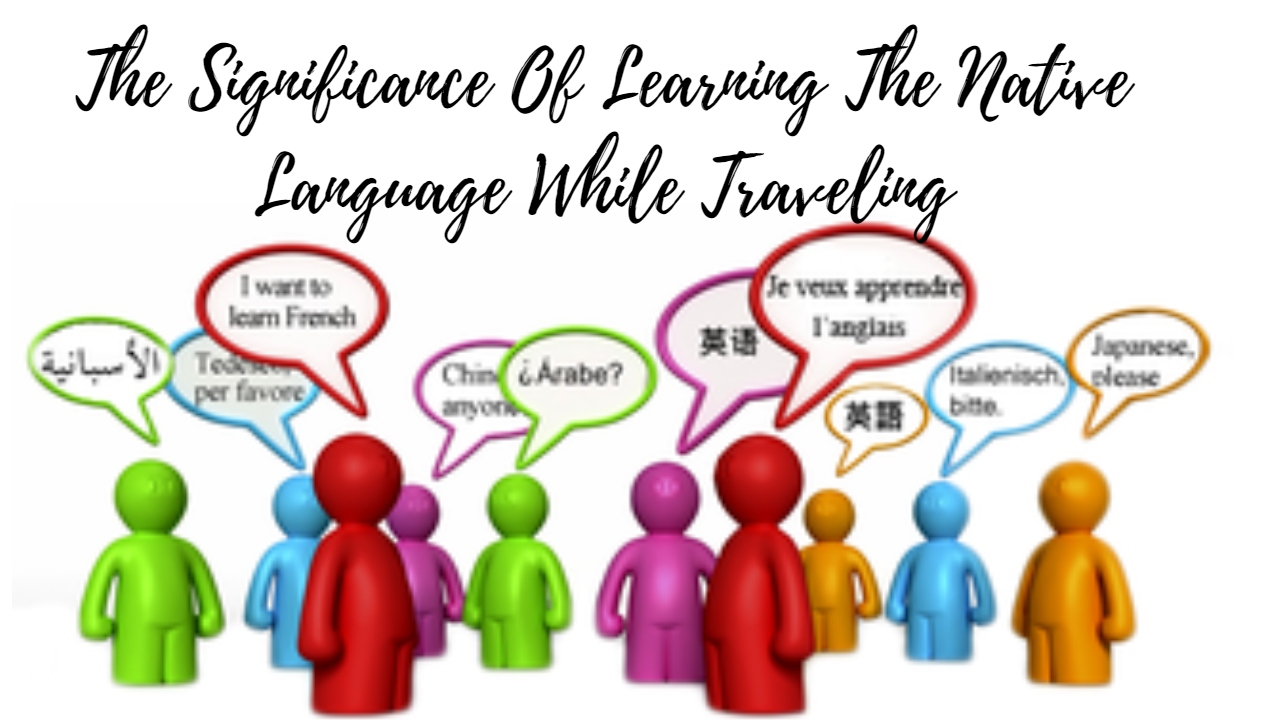 the-significance-of-learning-the-native-language-while-traveling