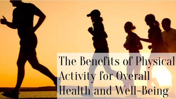 The Benefits of Physical Activity for Overall Health and Well-Being ...