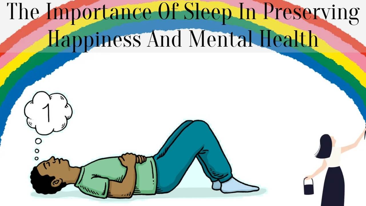 the-importance-of-sleep-in-preserving-happiness-and-mental-health