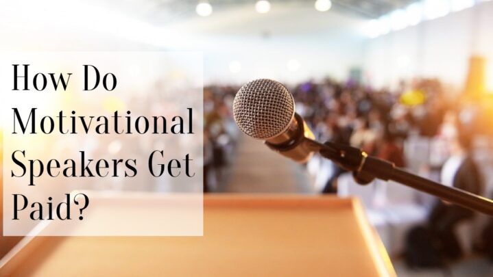 How Do Motivational Speakers Get Paid? - SuccessYeti