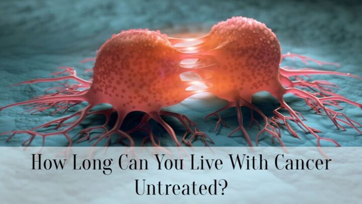 how-long-can-you-live-with-cancer-untreated-successyeti