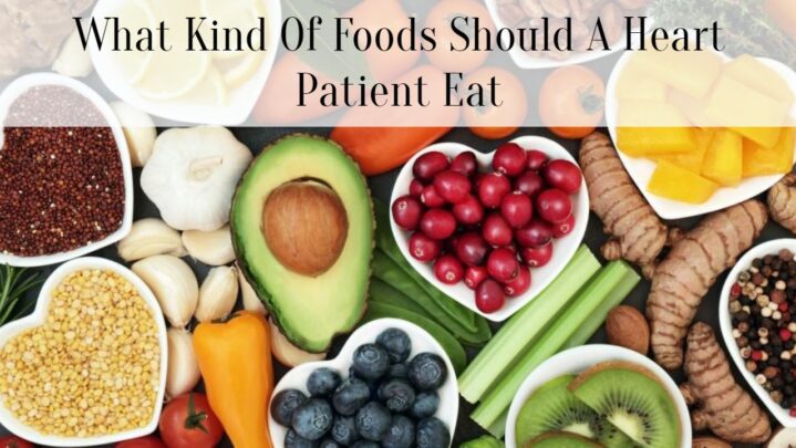 what-kind-of-foods-should-a-heart-patient-eat-successyeti