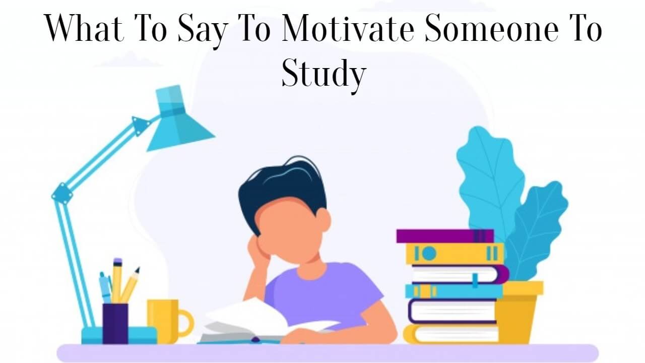 what-to-say-to-motivate-someone-to-study-successyeti