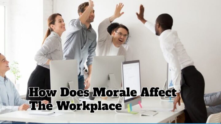 How Does Morale Affect The Workplace - SuccessYeti