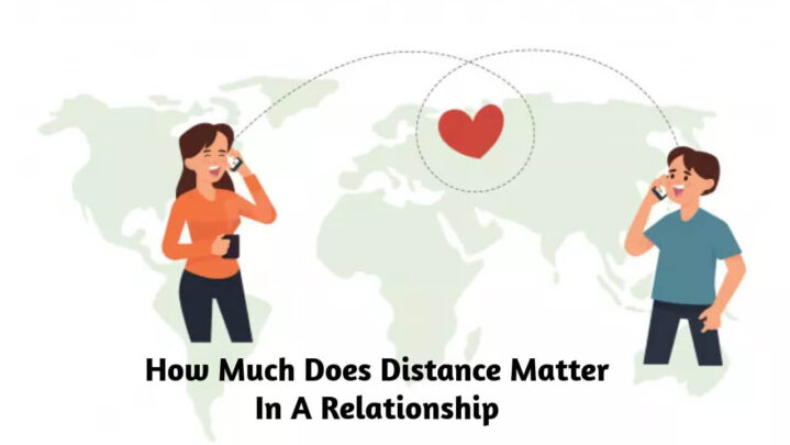 how-much-does-distance-matter-in-a-relationship-successyeti