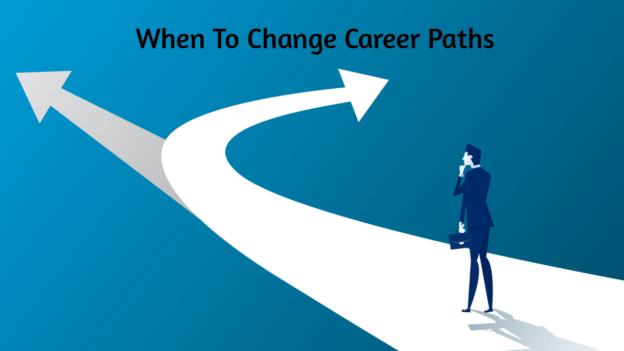 when-to-change-career-paths-successyeti