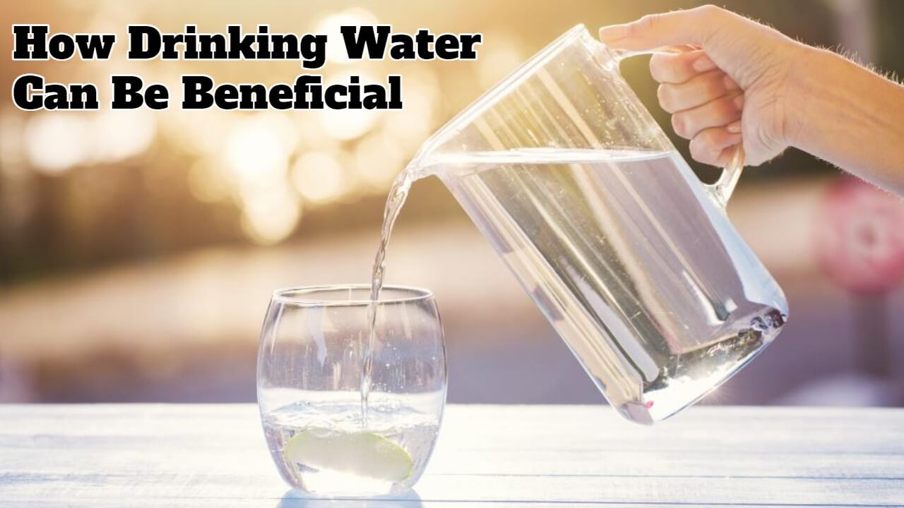 How Drinking Water Can Be Beneficial - SuccessYeti