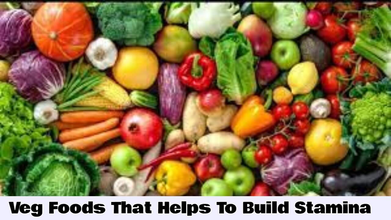 Veg Foods That Helps To Build Stamina Successyeti