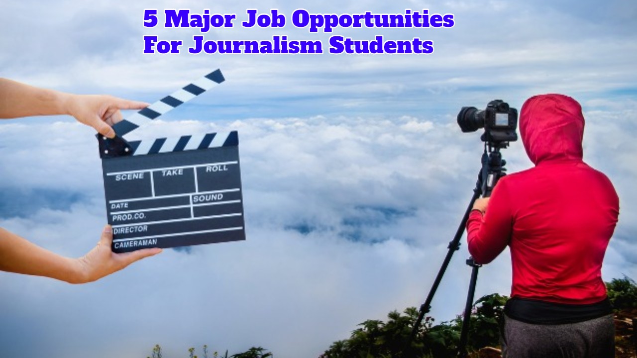 5-major-job-opportunities-for-journalism-students-successyeti